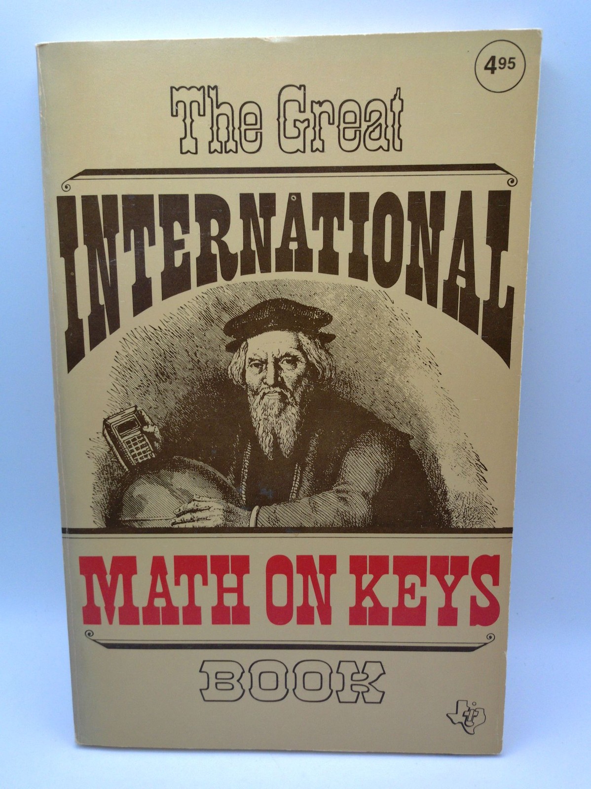 Texas Instruments The Great International Math On Keys Book 1976 Paperback