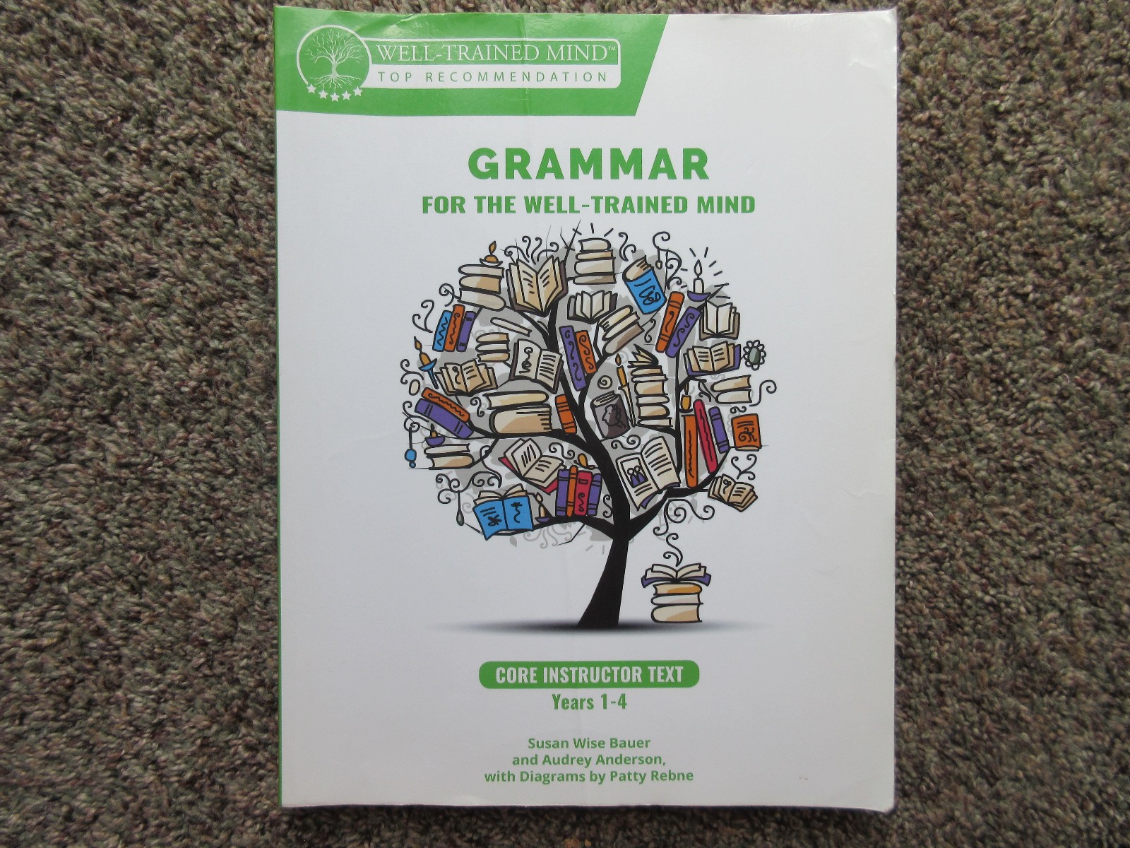 Grammar for the Well Trained Mind Grammar Guidebook/Instructor Text/Purple Key