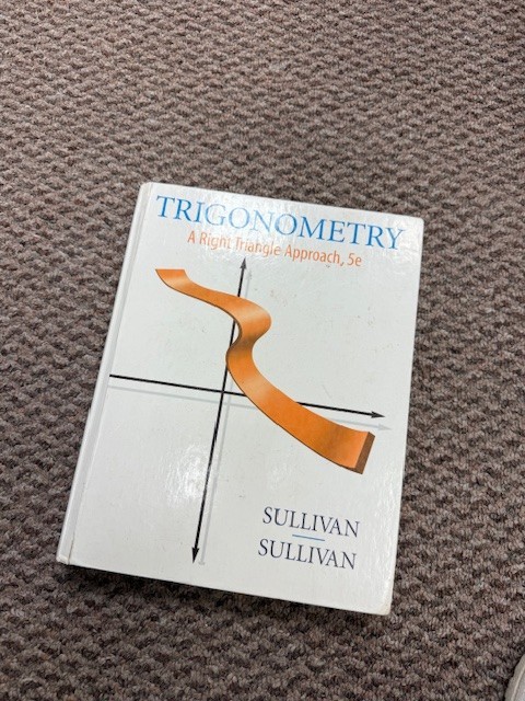 Trigonometry: A Right Triangle Approach 5e, Hardcover, by Sullivan Sullivan