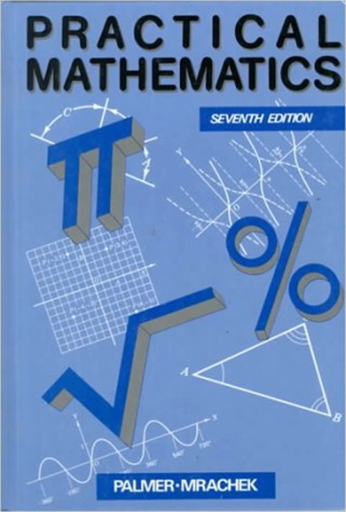 Practical Mathematics Hardcover Claude I., Mrachek, L. A. Palmer