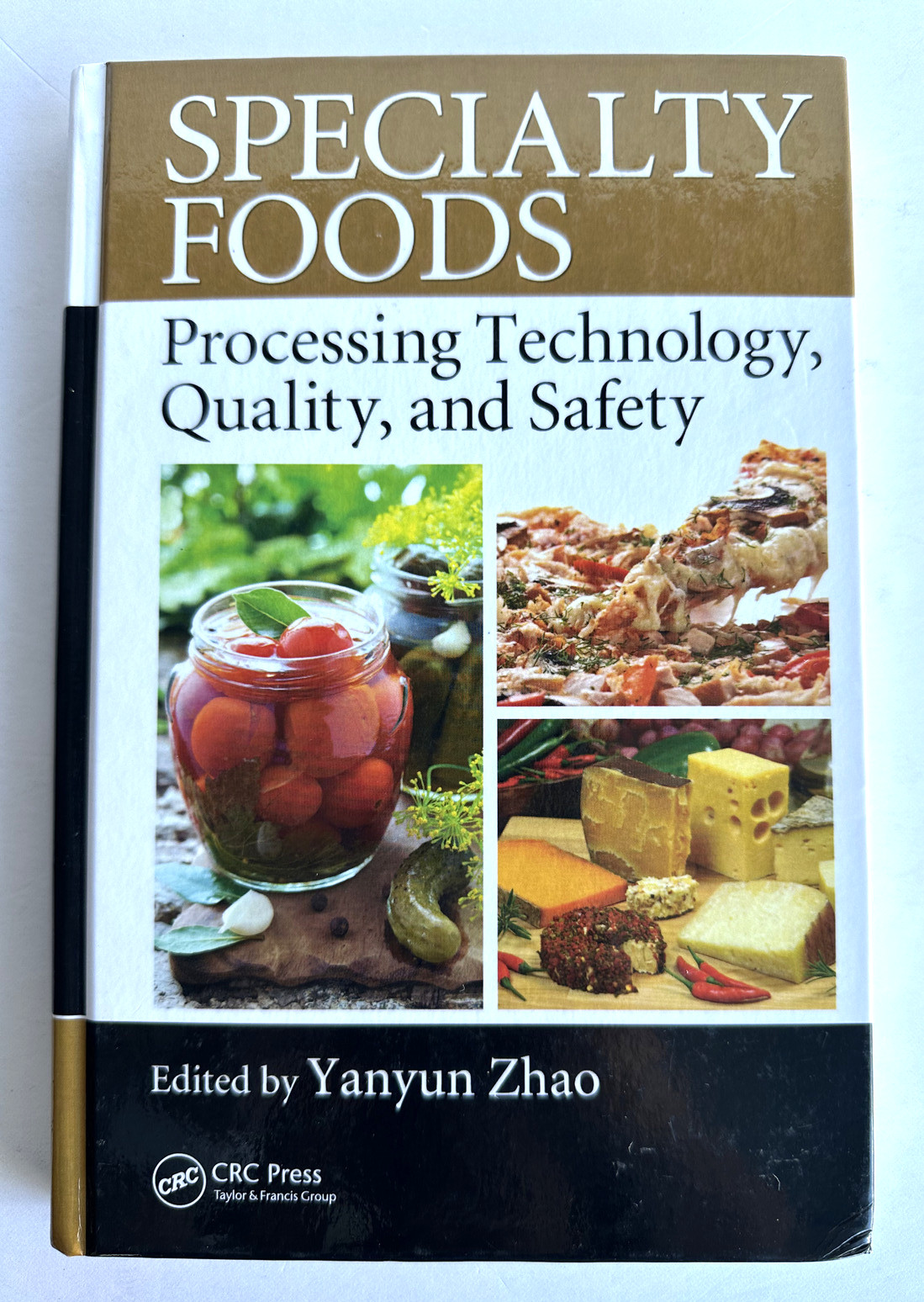 Specialty Foods Processing Technology Quality Safety Yanyun Zhao Textbook