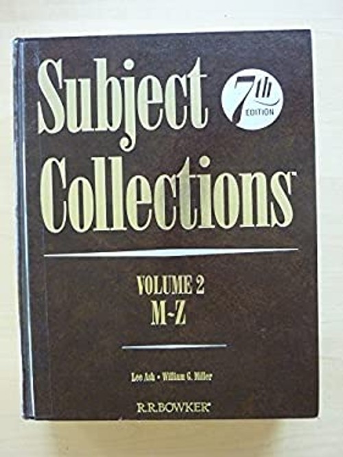 Subject Collections : A Guide to Special Book Collections and Sub