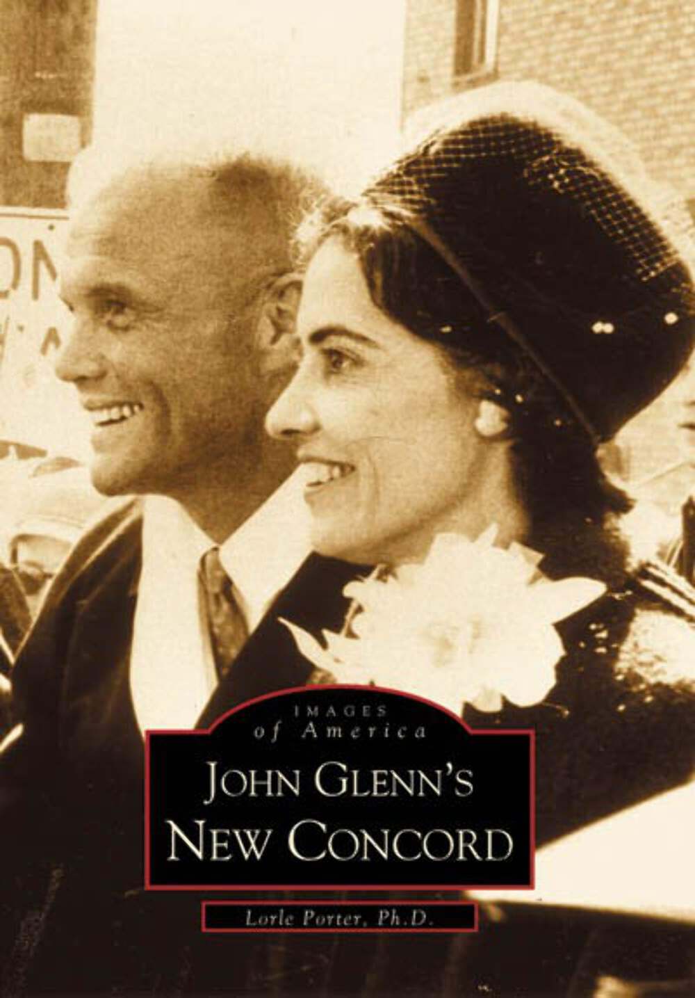 NEW Arcadia Publishing John Glenn’s New Concord, OH 9780738508436 Images of Amer