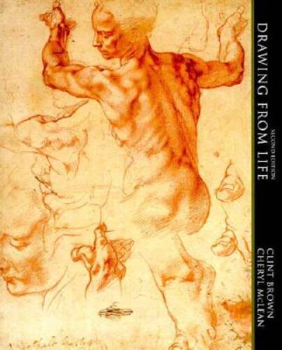 Drawing from Life – Paperback By Brown, Clint – GOOD