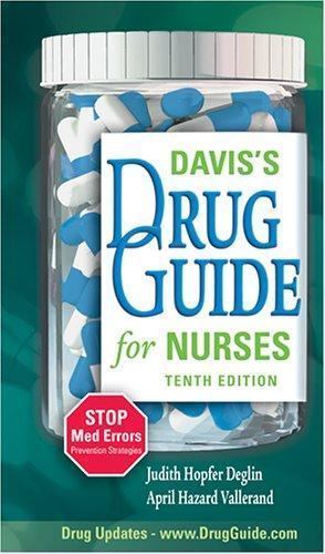 Davis’s Drug Guide for Nurses by Judith Hopfer Deglin; April Hazard Vallerand