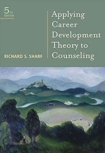 Applying Career Development Theory to Counseling by Richard S Sharf: Used