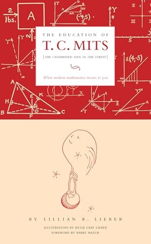 EDUCATION OF T C MITS: What Modern …, LIEBER, LILLIAN