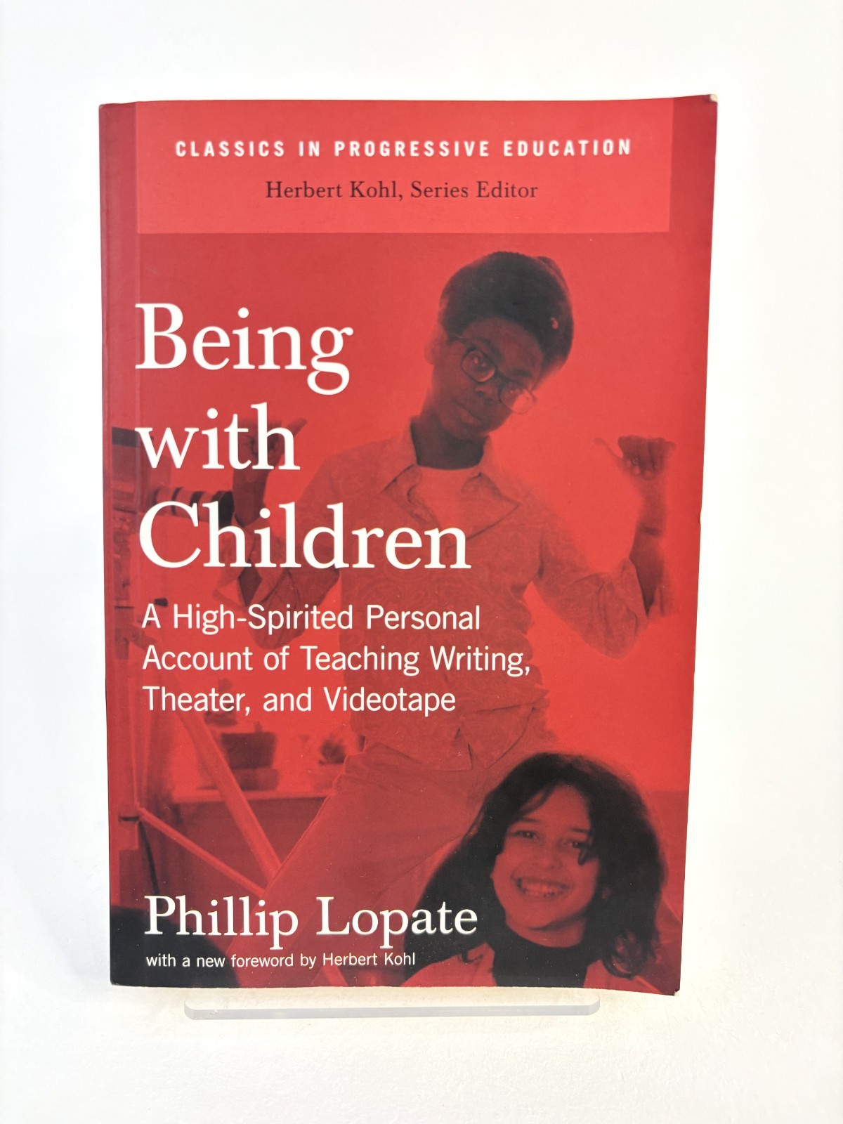BEING WITH CHILDREN A HIGH-SPIRITED PERSONAL ACCOUNT OF By Phillip Lopate Mint