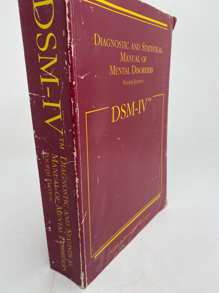 Diagnostic and Statistical Manual of Mental Disorders: DSM-IV by APA 1994 PB
