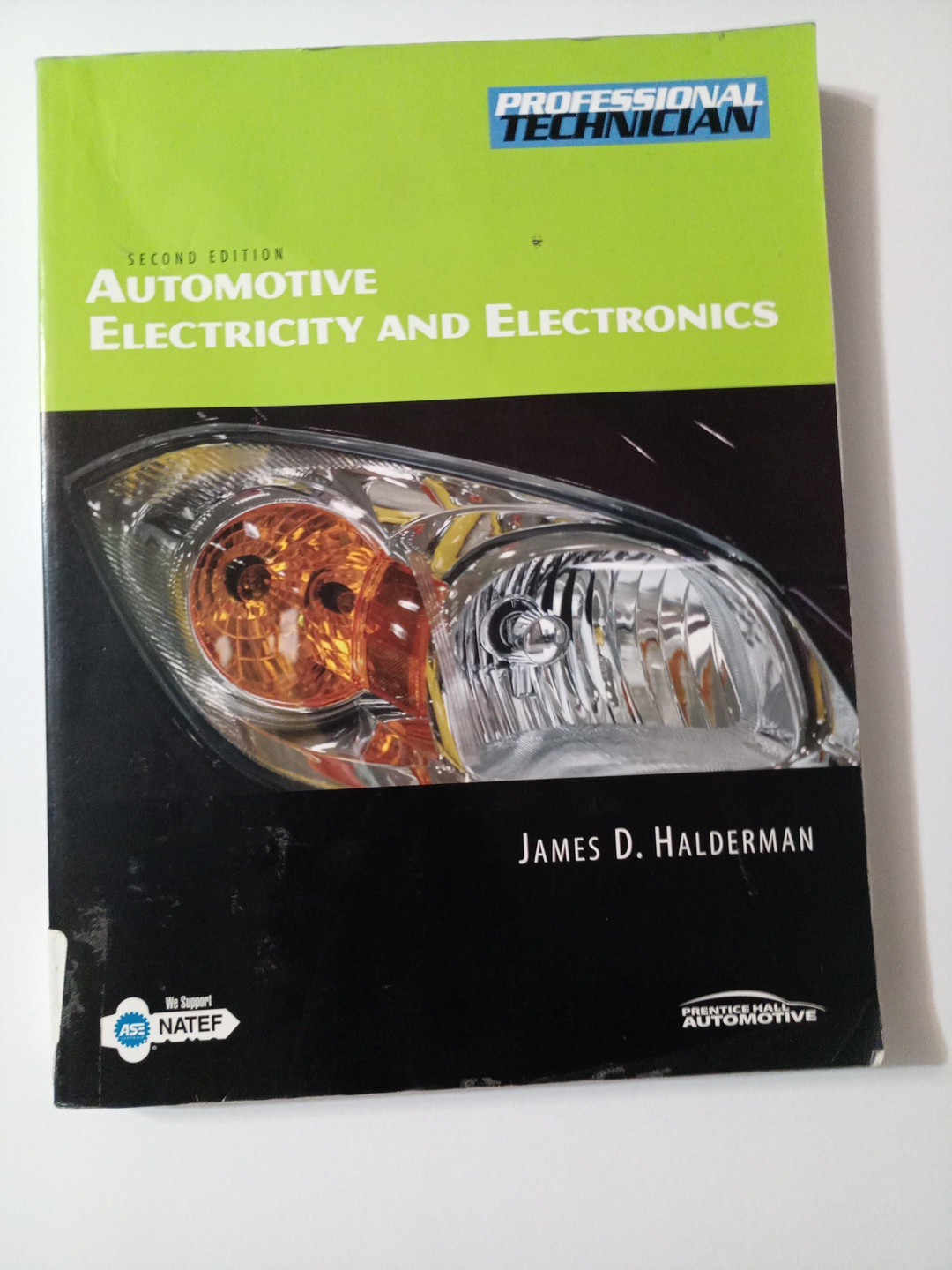 Automotive Electricity and Electronics Professional Technician By J.D.Halderman
