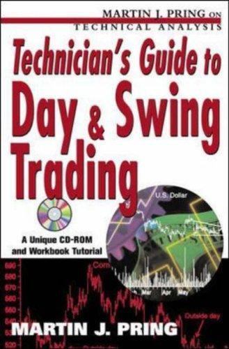 Technician’s Guide to Day and Swing Trading by Martin J. Pring