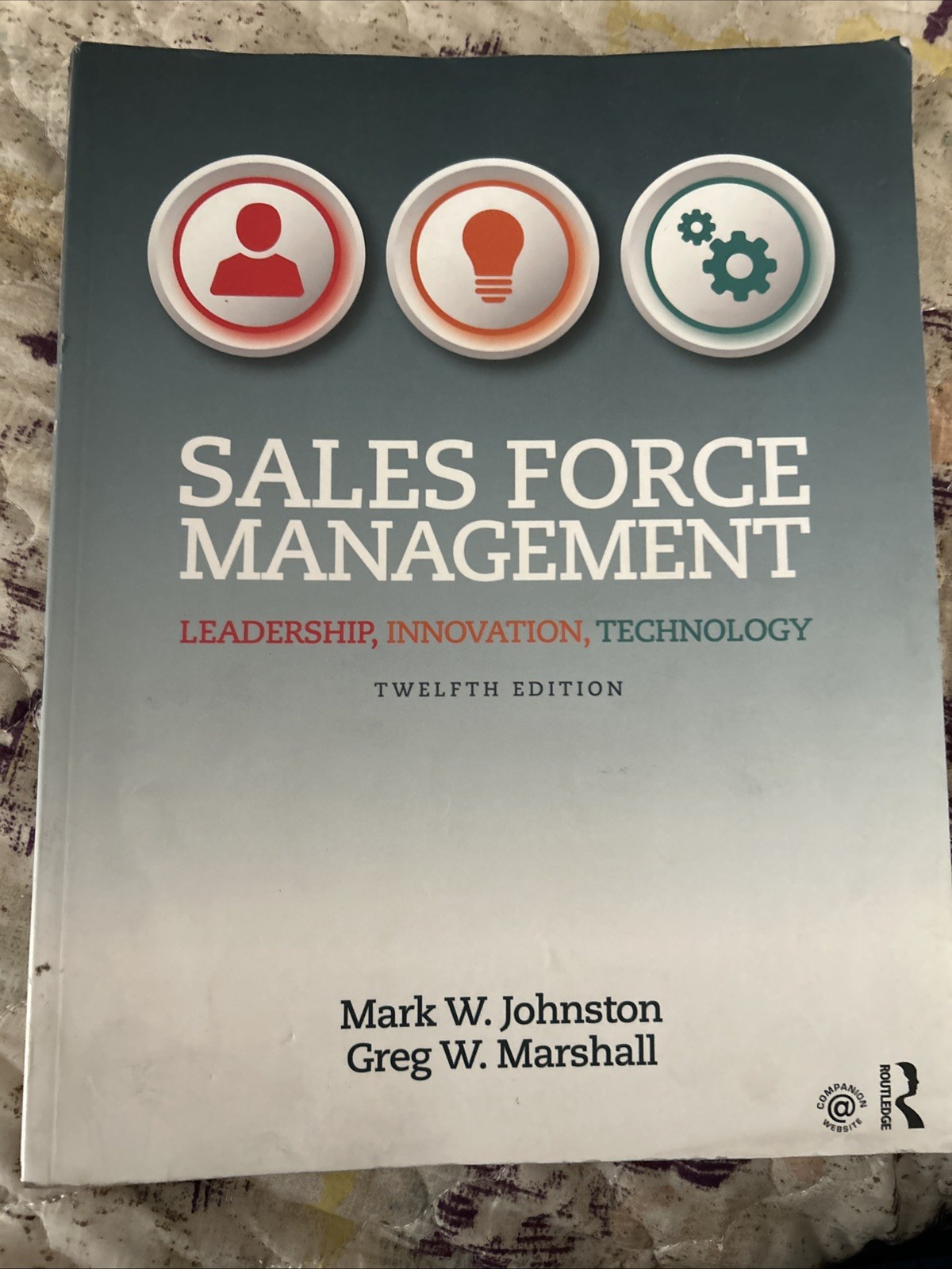 Sales Force Management : Leadership, Innovation, Technology by Greg W. Marshall