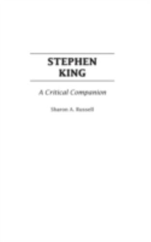 Stephen King: A Critical Companion by Russell, Sharon