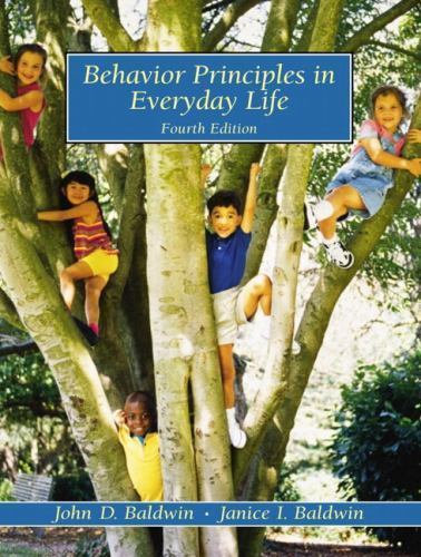 Behavior Principles in Everyday Life; – paperback, John D Baldwin, 9780130873767