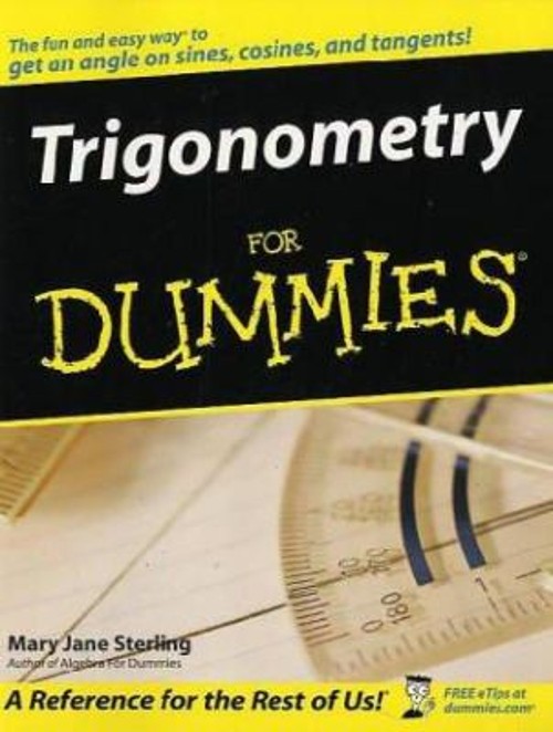 Trigonometry for Dummies® Paperback Mary Jane Sterling