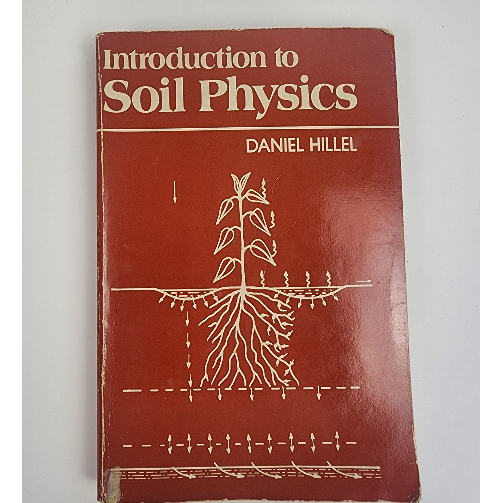Introduction to Soil Physics Daniel Hillel Softcover Textbook 1980