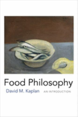 Food Philosophy : An Introduction, Paperback by Kaplan, David M., Used Good C…