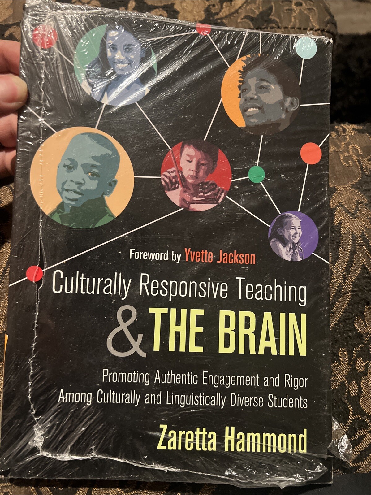 Culturally Responsive Teaching and the Brain : Promoting Authentic Engagement…