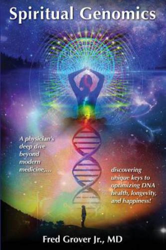 Spiritual Genomics: A physician’s deep dive beyond modern medicine,…