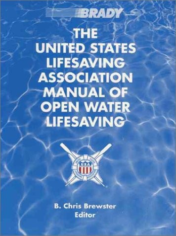 THE UNITED STATES LIFESAVING ASSOCIATION MANUAL OF OPEN *Excellent Condition*