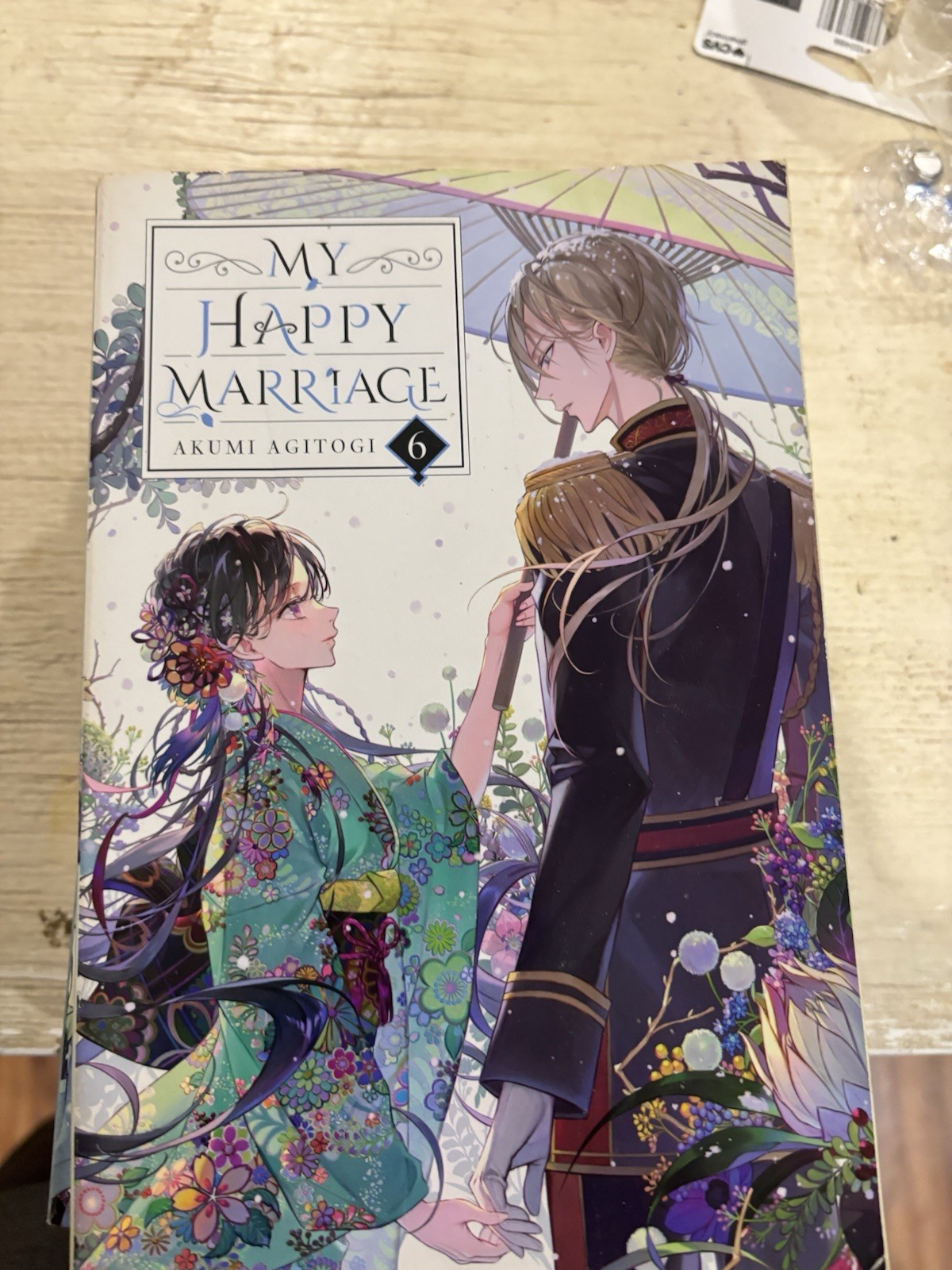 My Happy Marriage (Novel) Ser.: My Happy Marriage, Vol. 6 (light Novel) by Akumi