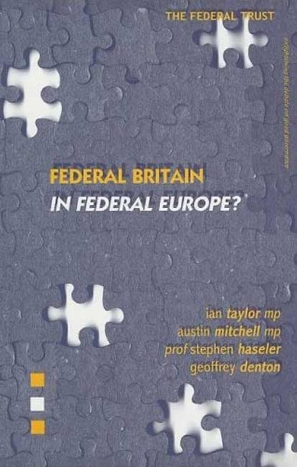 Federal Britain in Federal Europe? (Multiple Authors, Paperback, 2001)