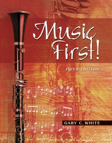MUSIC FIRST! By Gary C White