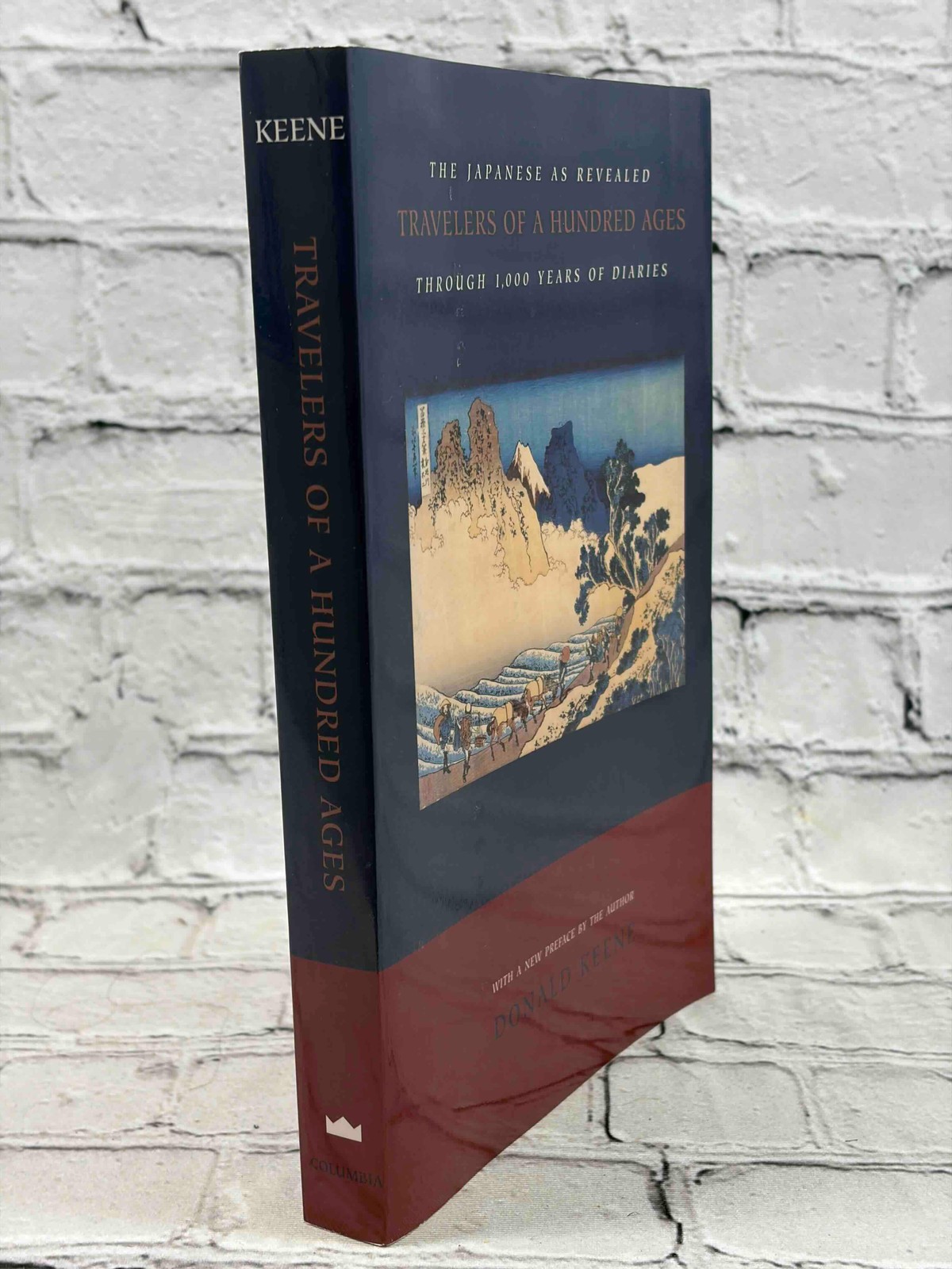Travelers of a Hundred Ages by Donald Keene [ · 1st Print · 1999]