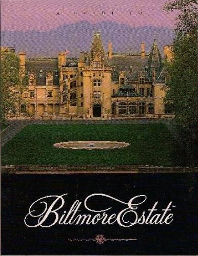 A Guide to Biltmore Estate – Hardcover By Carley, Rachel – VERY GOOD