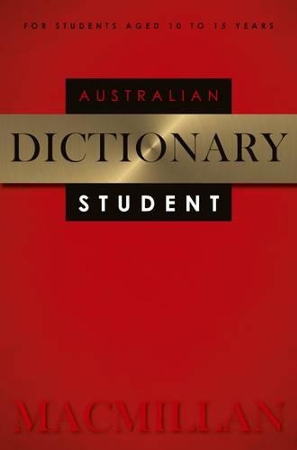 Macmillan Australian Student Dictionary 2nd Edition by Macmillan (English) Paper