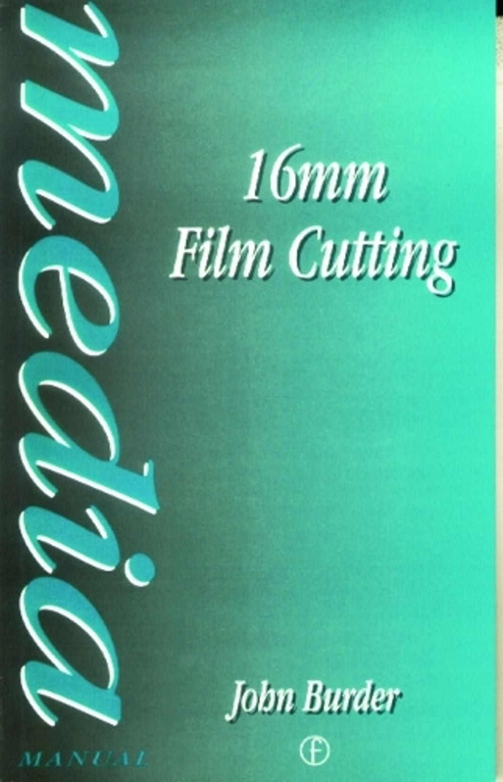 16mm Film Cutting by John Burder (English) Paperback Book