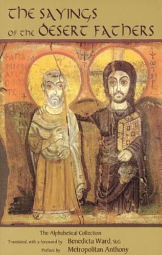 The Sayings of the Desert Fathers: The Alphabetical Collection by