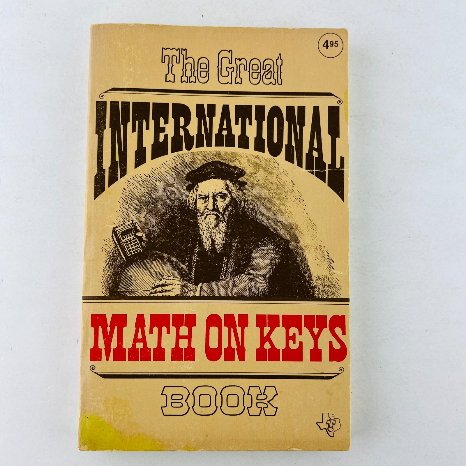 The Great Internationals Math On Keys Book by Texas Instruments Learning 1976