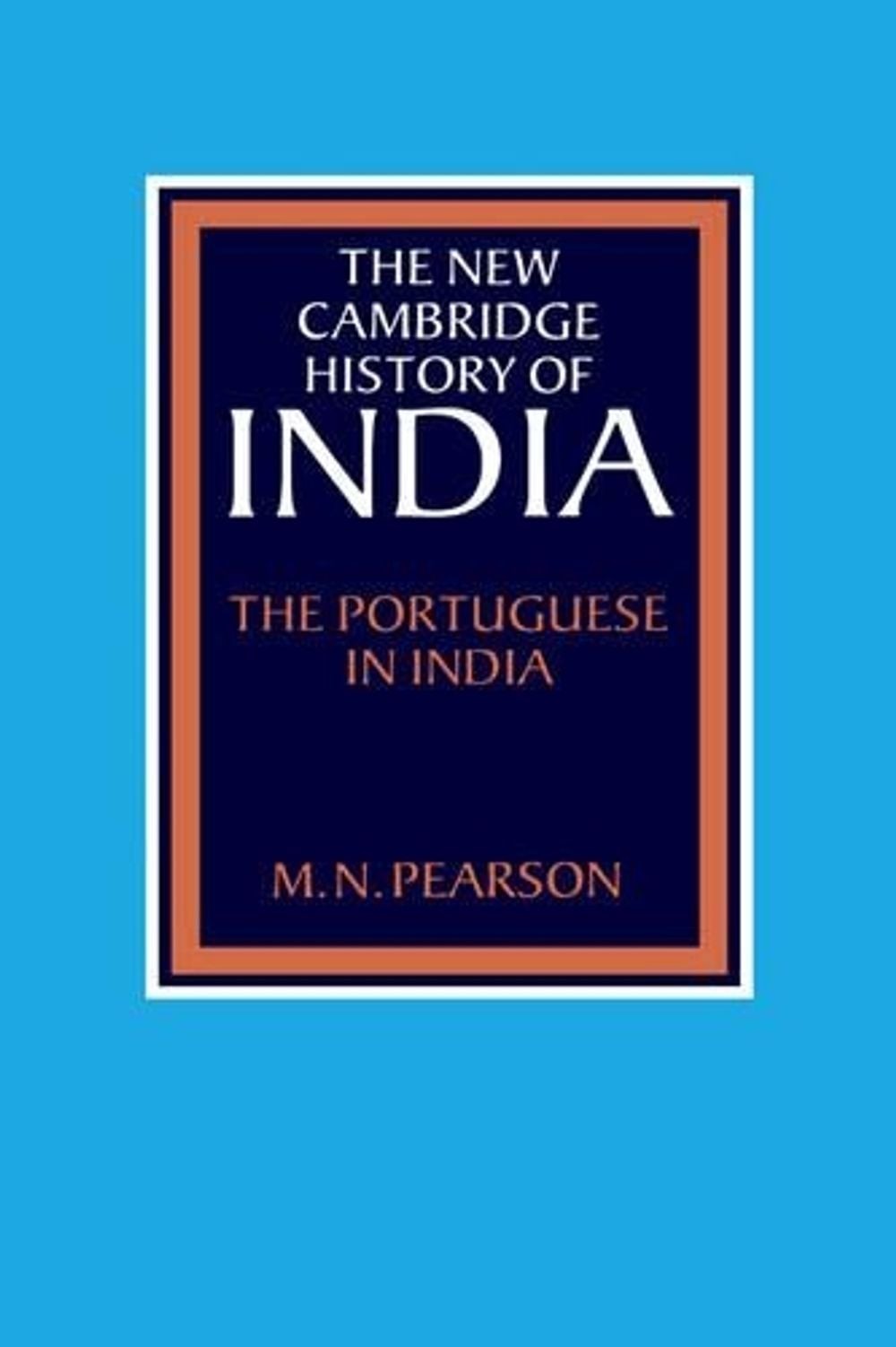 The Portuguese in India by M.N. Pearson (English) Hardcover Book