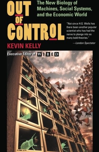 OUT OF CONTROL: THE NEW BIOLOGY OF MACHINES, SOCIAL By Kevin Kelly **Mint**