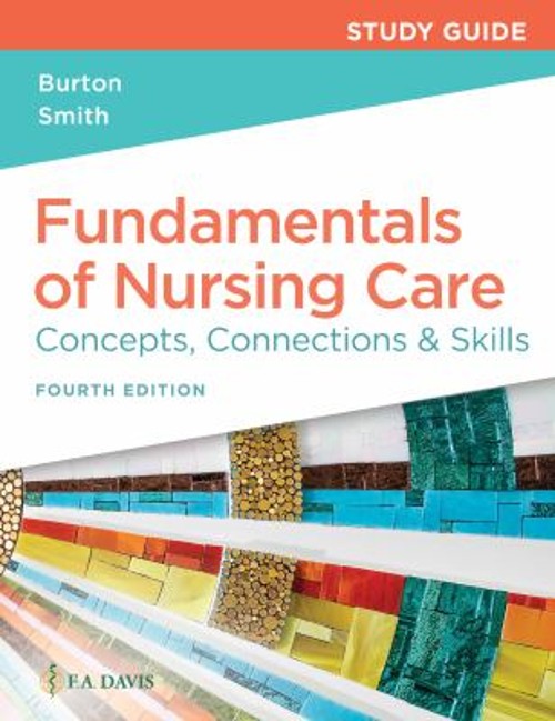 Study Guide for Fundamentals of Nursing Care : Concepts, Connecti