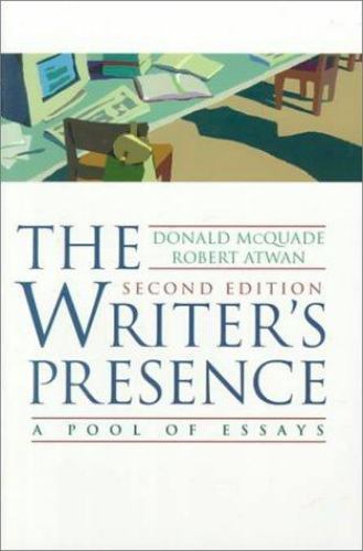 Writers Presence: A Pool of Essays by Donald McQuade