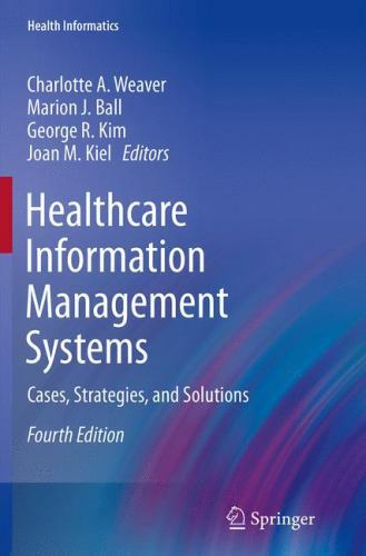 Healthcare Information Management Systems Cases, Strategies, and Solutions 4th