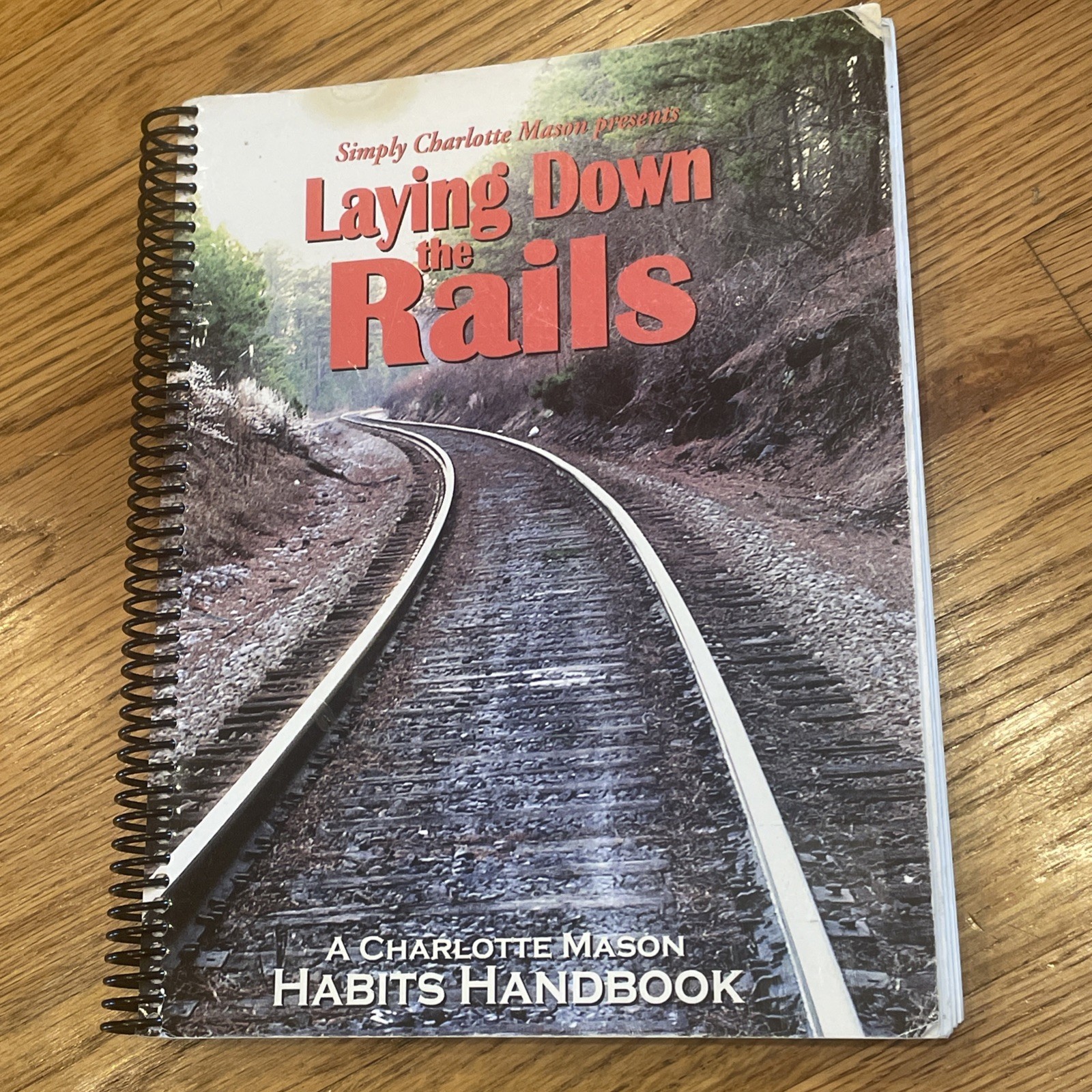 Laying Down the Rails Spiral Book Habits Handbook Simply Charlotte Mason
