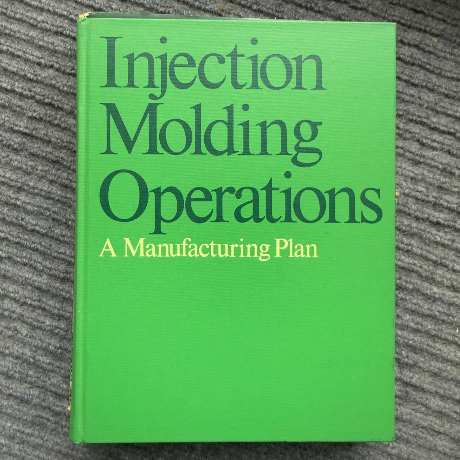 Husky Injection Molding Operations A Manufacturing Plan 1980 Hardcover Book Case