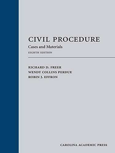 Civil Procedure: Cases, Materials, and Questions, Eighth Edition – GOOD