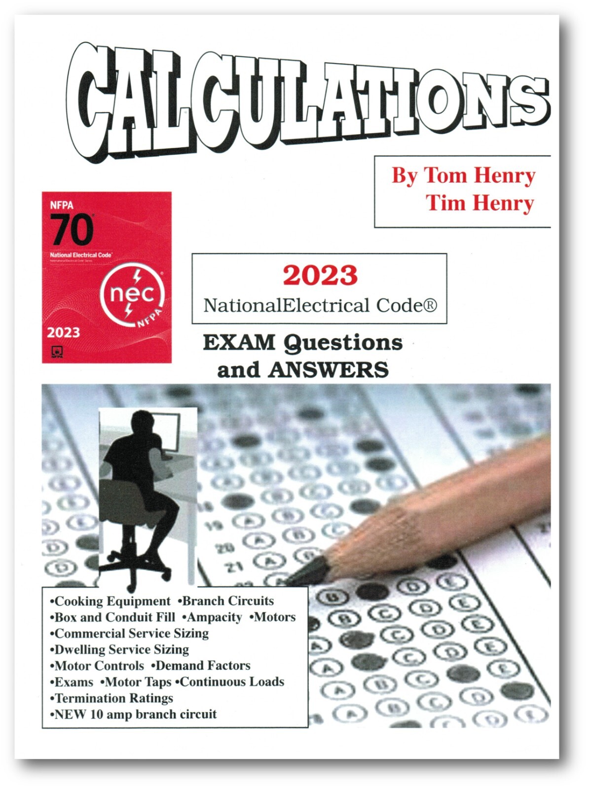 Tom Henry’s Calculations Exam Questions and Answers based on NFPA NEC 2023
