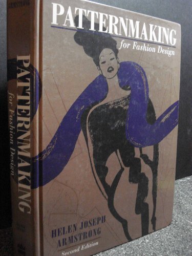 Patternmaking for Fashion Design Helen Joseph Armstrong