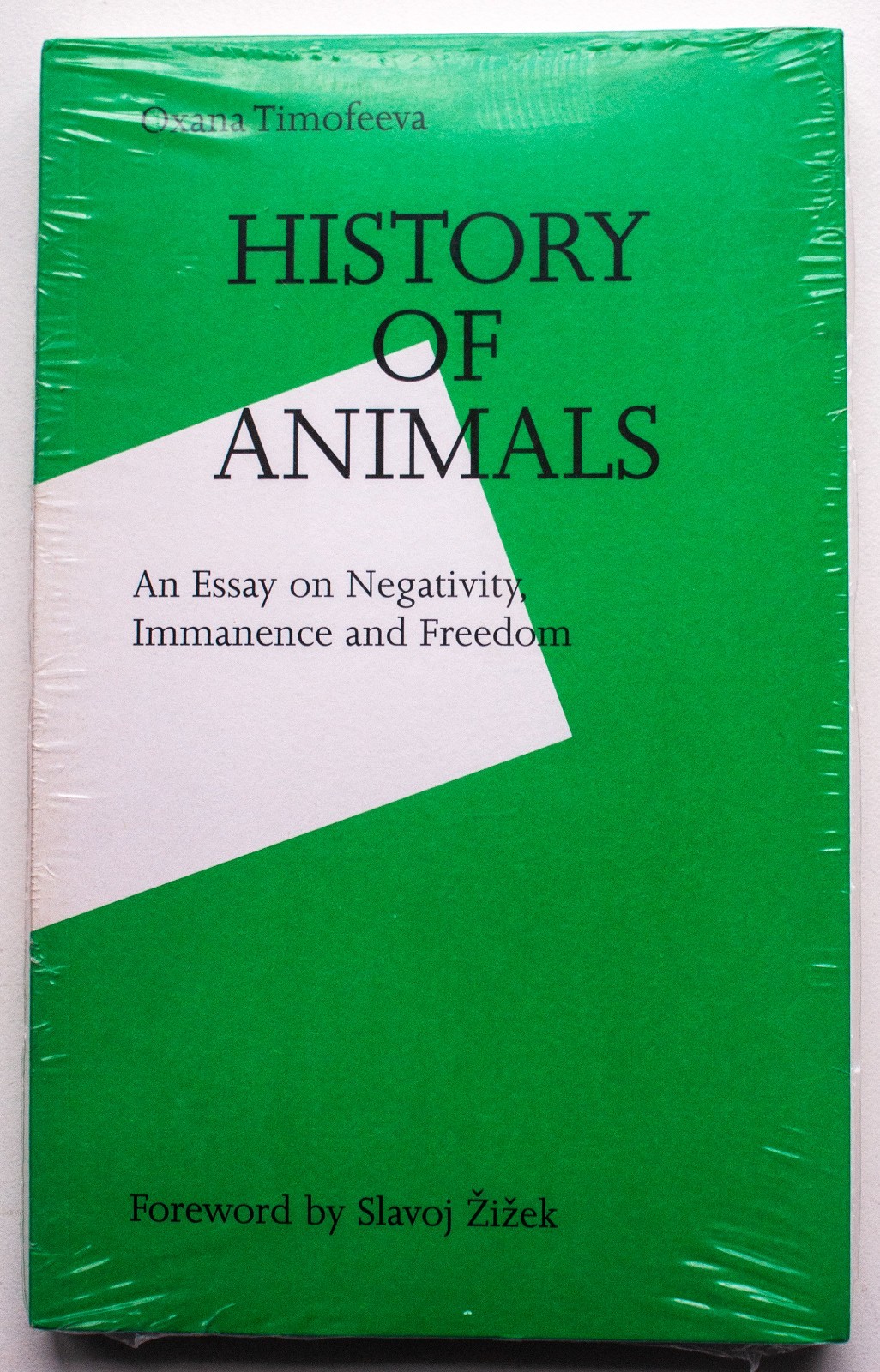 History of Animals: An Essay On Negativity, Immanence, Freedom O. TIMOFEEVA [132