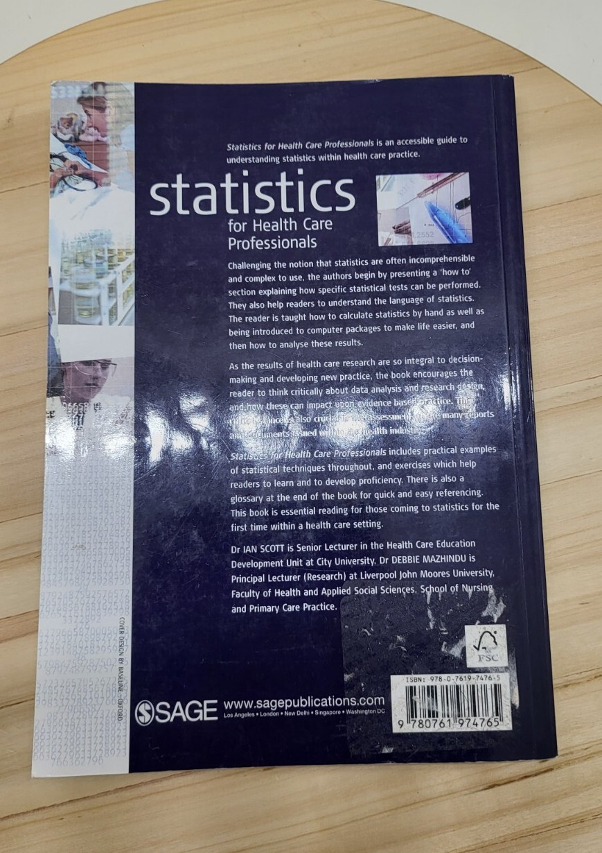 Statistics for Healthcare Professionals by Ian Scott and Debbie Mazhindu 2011