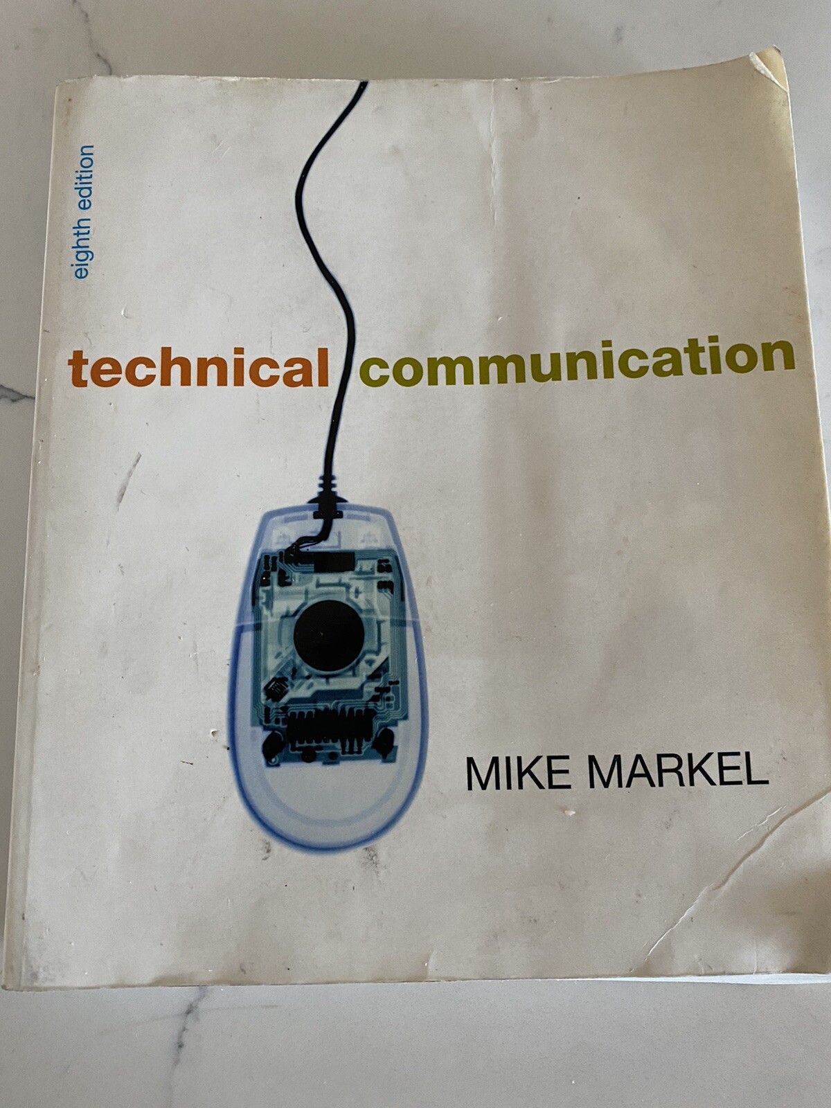 Technical Communication by Mike Markel (2006, Perfect)