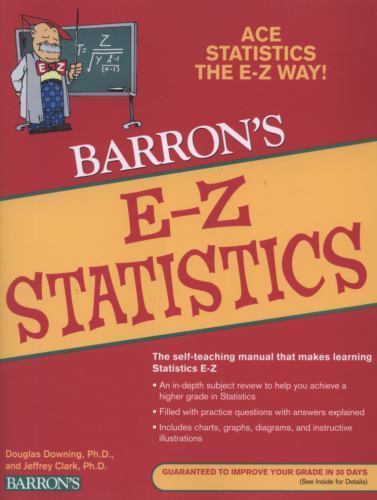 E-Z Statistics: Ace Statistics the E-Z Way Douglas Downing, Jeffrey Clark paper
