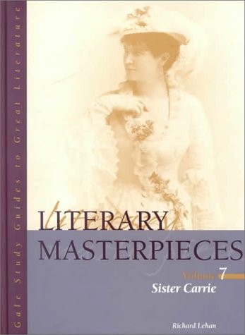 Literary Masterpieces Sister Carrie (Gale Study Guides to Great Literature: …