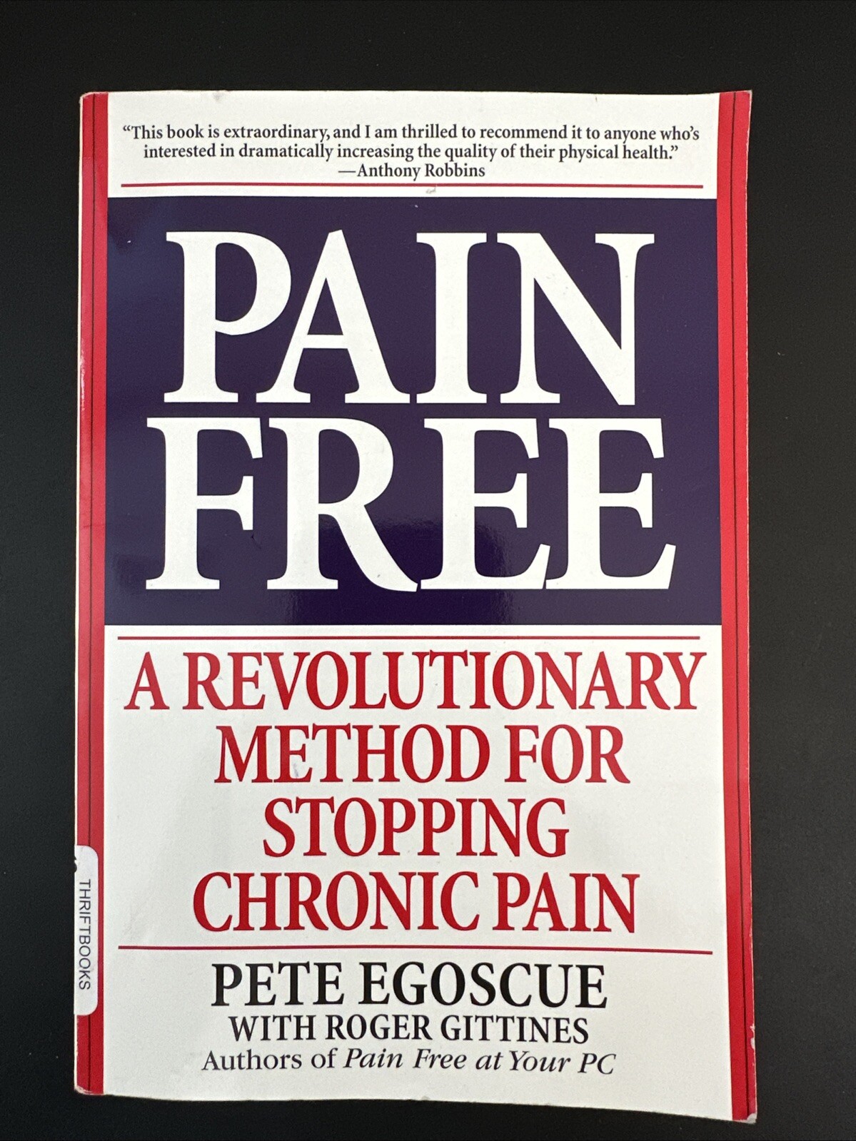 Pain Free : A Revolutionary Method for Stopping Chronic Pain by Roger…