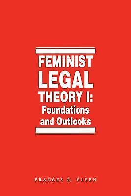 Feminist Legal Theory (Vol. 1) by Robinson, Professor of Law Paul H